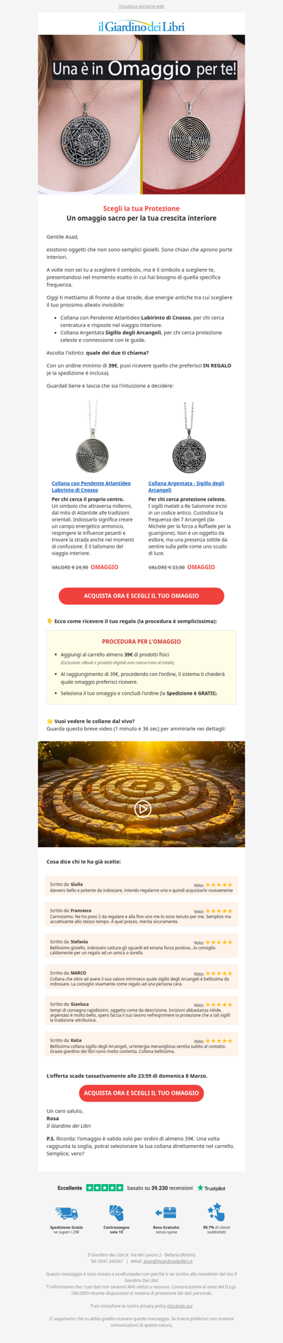 Scegli la tua collana OMAGGIO: Labirinto o Arcangeli? (Valore €23)