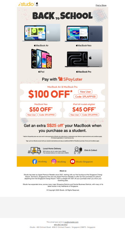 <ADV> Back to School at iStudio. Enjoy up to S$100* off and Get an extra S$25 off^ your MacBook when you purchase as a student.