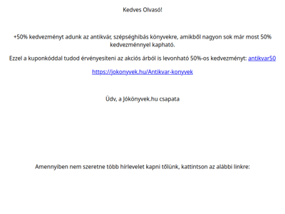 50% kedvezményt adunk az antikvár, szépséghibás könyvekre! - Jókönyvek.hu