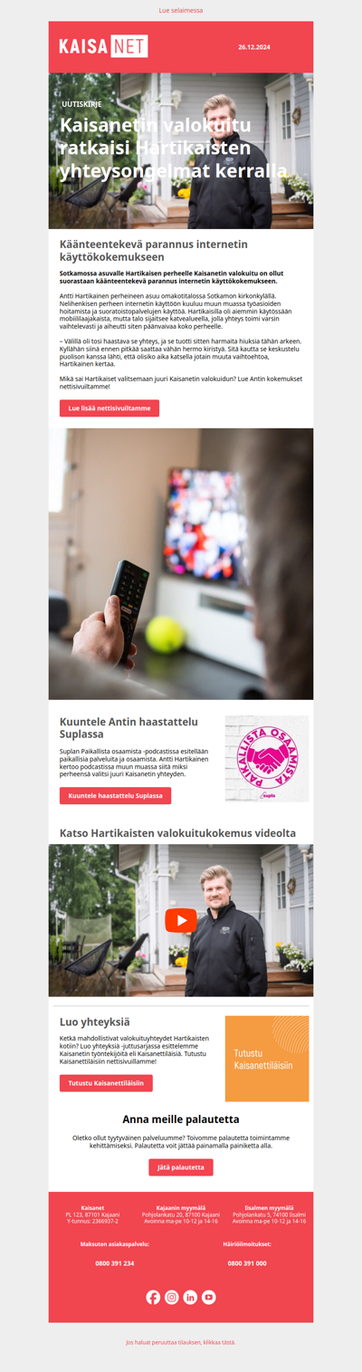 Kaisanetin valokuitu ratkaisi Hartikaisten yhteysongelmat kerralla