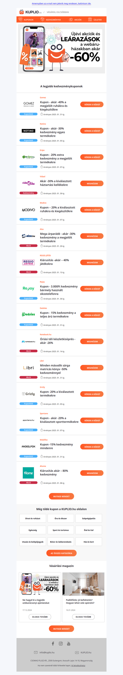 Újévi kiárusítások és kuponok Ecipo - 20% | Gomez - 40% | Notino - 30% | Modivo - 20% | Alza - 30% | Vidaxl - 30% | Sportano - 20% | 4home - 80% és továbbiak