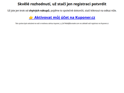 Téměř hotovo! Stačí potvrdit registraci na Kuponer.cz 🥳