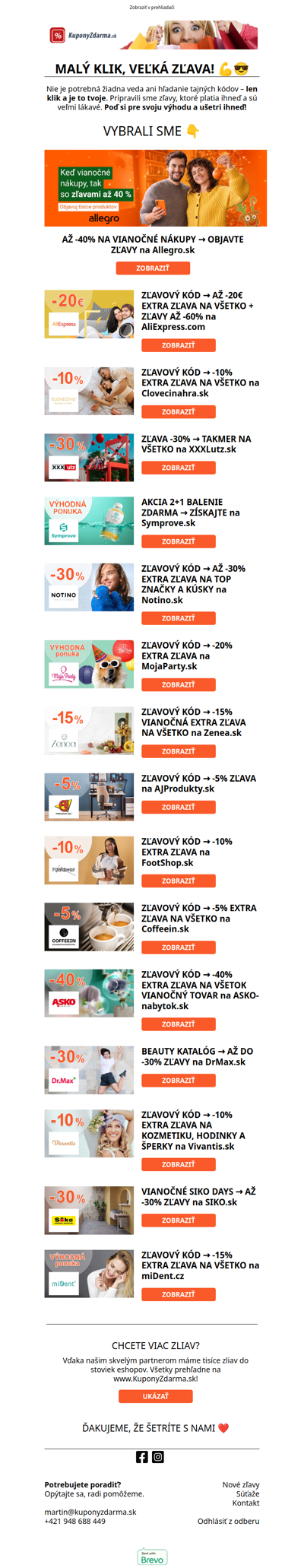 MALÝ KLIK, VEĽKÁ ZĽAVA! 💪😎 -30% DRMAX / 2+1 SYMPROVE / -40% ALLEGRO / -20% MOJAPARTY / -30% SIKO / -15% MIDENT / -30% NOTINO / -10% CLOVECINAHRA / -30% XXXLUTZ / -15% ZANEA / -5% COFFEEIN / -10% VIVANTIS / -10% FOOTSHOP / -40% ASKO / -20€ ALIEXPRESS /...