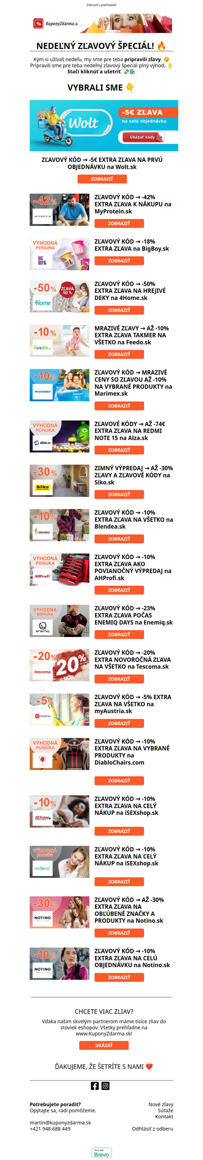 NEDEĽNÝ ZĽAVOVÝ ŠPECIÁL! 🔥 -42% MYPROTEIN / -5€ WOLT / -18% BIGOBY / -50% 4HOME / -10% FEEDO / -10% MARIMEX / -74€ ALZA / -30% SIKO / -10% BLENDEA / -10% AHPROFI / -23% ENEMIQ / -20% TESCOMA / -5% MYAUSTRIA / -10% ISEXSHOP / -15% MIDENT / -30% A -10% NOTINO /...