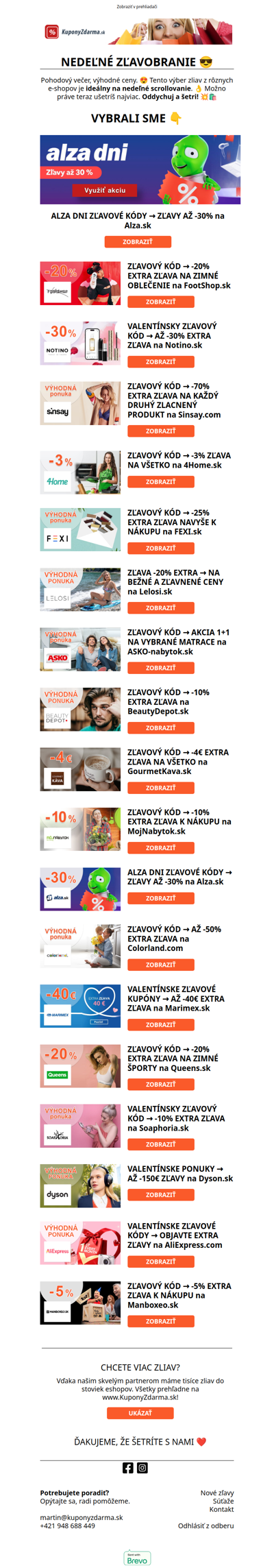 NEDEĽNÉ ZĽAVOBRANIE 😎 -20% FOOTSHOP / -70% SINSAY / -30% ALZA / -3% 4HOME / -25% FEXI / -30% NOTINO / -10% MOJNABYTOK / -50% COLORLAND / -10% SOAPHORIA / -40€ MARIMEX/ -5% MANBOXEO / -20% LELOSI / 1+1 ASKO / -10% BEAUTYDEPOT / -4€ GOURMETKAVA / -20% QUEENS / ALIEXPRESS...