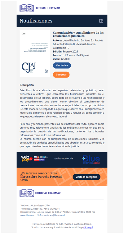 Comunicación y cumplimiento de las resoluciones judiciales (Juan Bladimiro Santana S. - Andrés Eduardo Celedón B. - Manuel Antonio Valderrama R.)