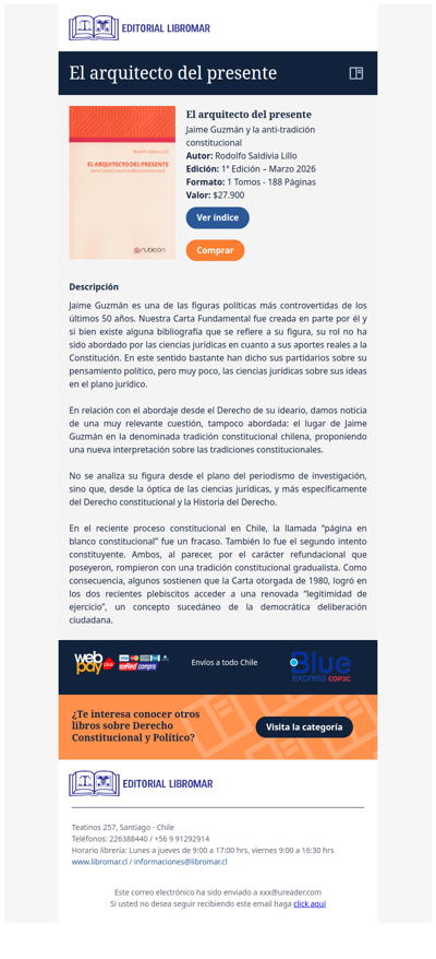El arquitecto del presente - Jaime Guzmán y la anti-tradición constitucional (Rodolfo Saldivia L.)