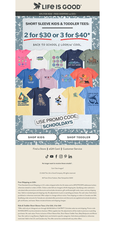 2 for $30 Kids Tees & Toddler Tees! Exclusions apply.
