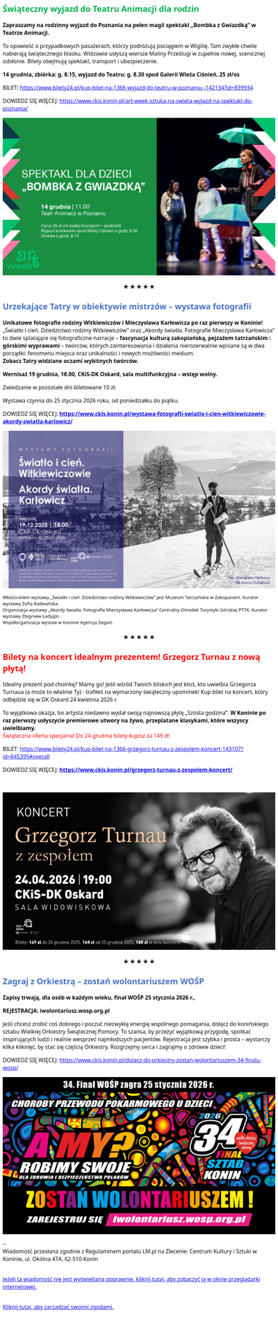 Czas na zachwyty i prezenty: Turnau koncertowo, zabierzemy Was do teatru, fotografie gór Witkiewiczów. Zostań wolontariuszem WOŚP