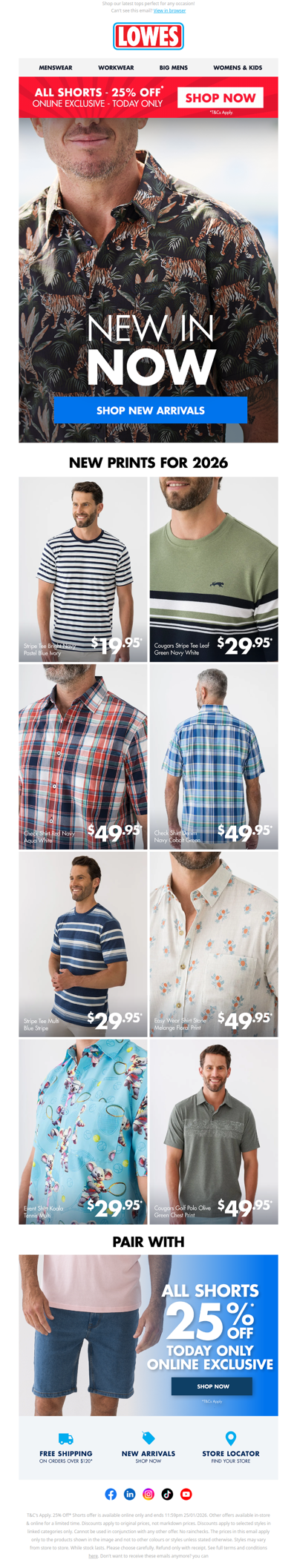 ONLINE EXCLUSIVE: 25%* Off ALL Shorts!