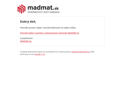 Potvrdenie odberu noviniek v internetovom obchode | MADMAT.sk