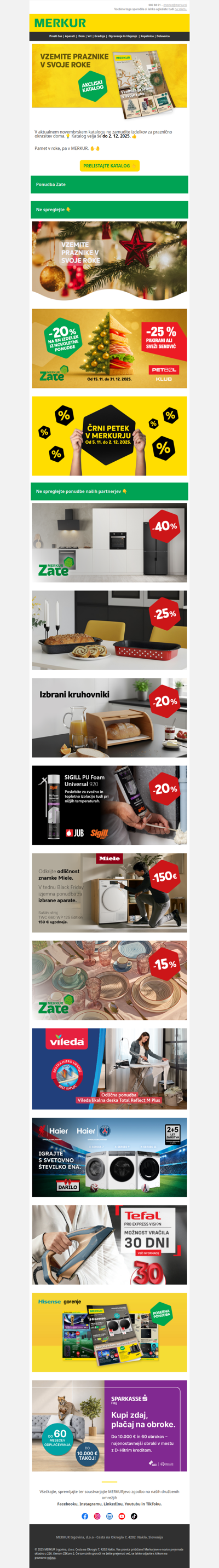 Ne spreglejte aktualnega kataloga ter ponudbe za praznično okrasitev doma  🙌