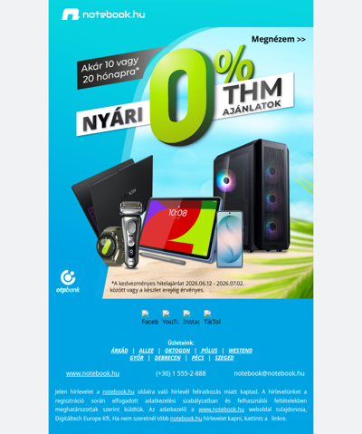 Most akár 20 havi 0% THM – fedezd fel nyári ajánlatainkat!