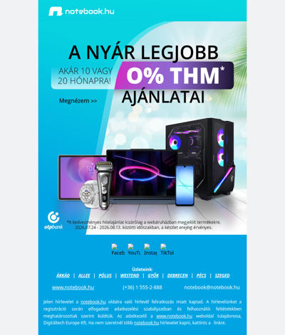 A nyár legjobb 0% THM ajánlatai megérkeztek!
