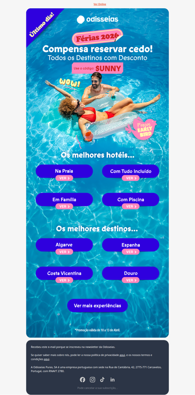 Atenção, Último dia! Férias 2026 em saldos ⏰