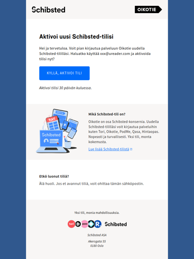 Aktivoi uusi Schibsted-tilisi