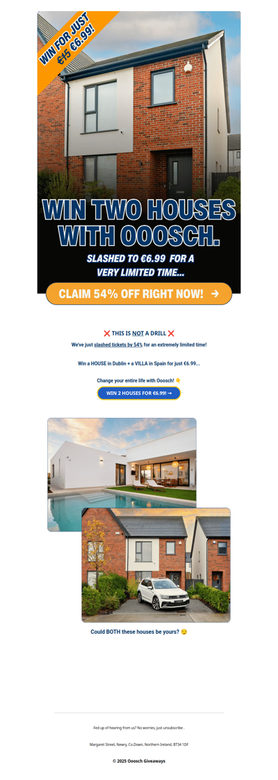 😮 Win 2 houses for €6.99  →