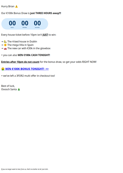 🤑 Win €100k in 3HRS Brian! →