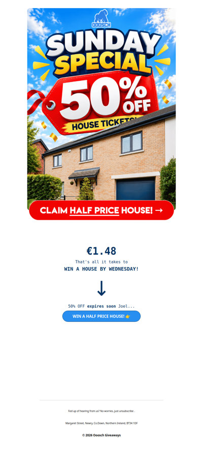 🚨 Win a HALF PRICE HOUSE Joel! →