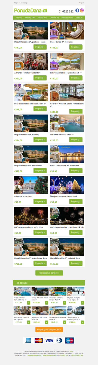 ✔ Magal Maradiso 3, proljeće i jesen | Hotel Kanajt 4, wellness | Advent u Hotelu President 5 | Luksuzne mobilne kućice Kanajt 4 | Luksuzne mobilne kućice Kanajt 4 | Gourmet Wekend, Grand Hotel Brioni 4 | Magal Maradiso 3, svibanj