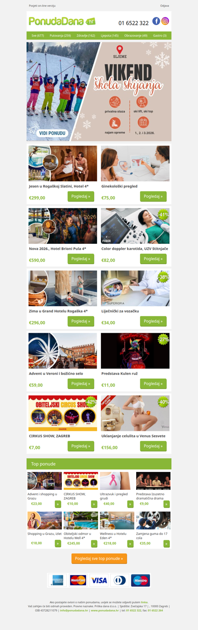 ✔ Jesen u Rogaškoj Slatini, Hotel 4 | Ginekološki pregled | Nova 2026., Hotel Brioni Pula 4 | Color doppler karotida, UZV štitnjače | Zima u Grand Hotelu Rogaška 4 | Liječnički za vozačku | Advent u Veroni i božićno selo