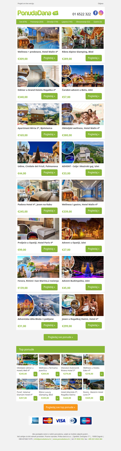 ✔ Wellness + predstave, Hotel Malin 4 | Ribno Alpine Glamping, Bled | Odmor u Grand Hotelu Rogaška 4 | Čarobni advent u Beču, izlet | Apartmani Mirta 3, Bjelolasica | Obiteljski wellness, Hotel Malin 4 | Udine, Cividale del Friuli, Palmanova