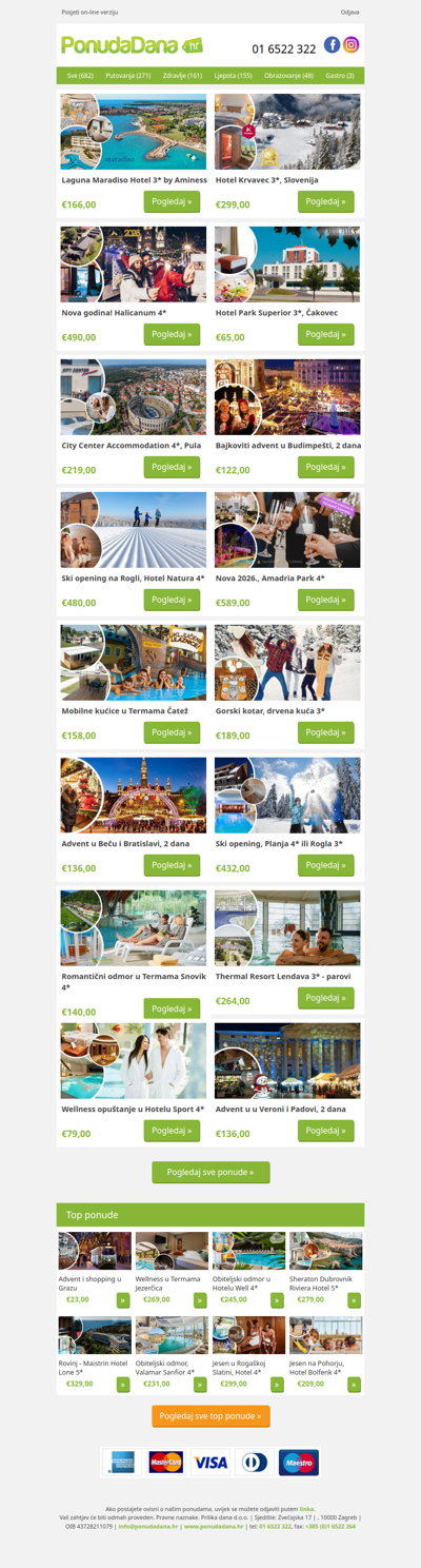 ✔ Laguna Maradiso Hotel 3 by Aminess | Hotel Krvavec 3, Slovenija | Nova godina! Halicanum 4 | Hotel Park Superior 3, Čakovec | City Center Accommodation 4, Pula | Bajkoviti advent u Budimpešti, 2 dana | Ski opening na Rogli, Hotel Natura 4