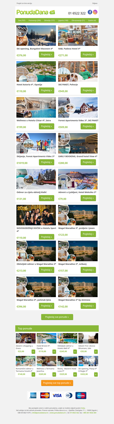 ✔ Ski opening, Bungalovi Macesen 4 | RAB, Padova Hotel 4 | Hotel Astoria 4, Opatija | SKI PAKET, Pohorje | Wellness u Hotelu Cittar 4, Istra | Forest Apartments Videc 3, SKI PAKET | Skijanje, Forest Apartments Videc 3