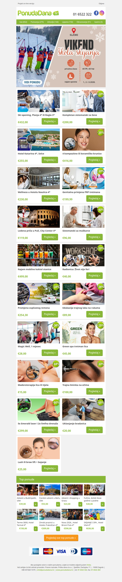 ✔ Ski opening, Planja 4 ili Rogla 3 | Kompletan sistematski za žene | Hotel Katarina 4, Selce | 4 kompozitne ili keramičke krunice | Wellness u Hotelu Nautica 4 | Genitalna primjena PRP tretmana | Ledena priča u Puli, City Center 4