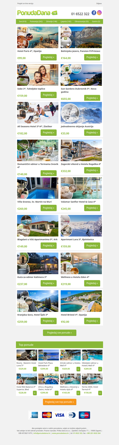 ✔ Hotel Paris 4, Opatija | Bohinjsko jezero, Pansion PrPristavc | Sobe 3, Tuheljske toplice | Sun Gardens Dubrovnik 5, Nova godina | All Seasons Hotel 3/4, Zlatibor | Jednodnevno skijanje Austrija | Romantični odmor u Termama Snovik 4