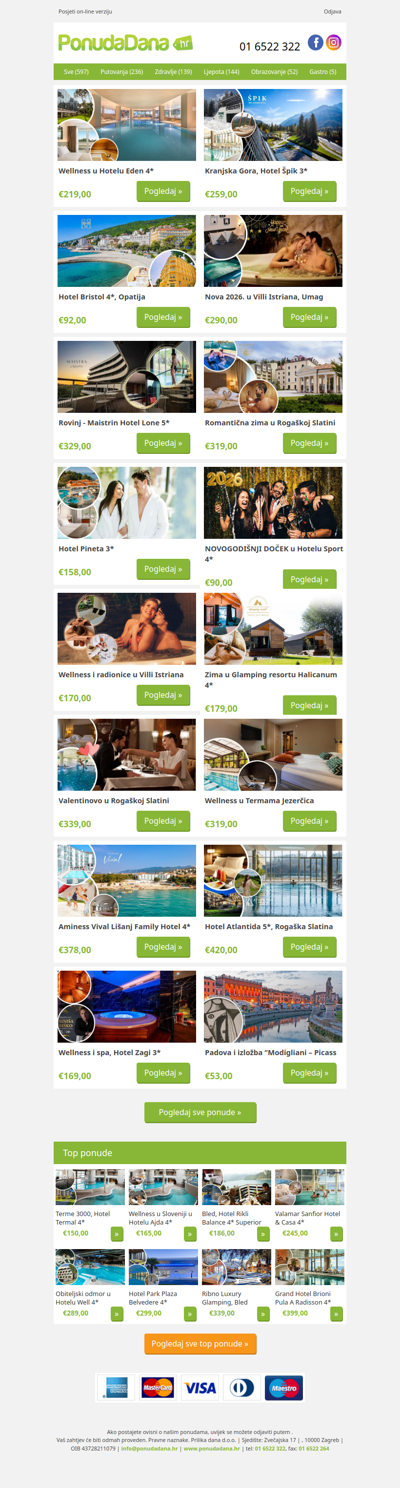 ✔ Wellness u Hotelu Eden 4 | Kranjska Gora, Hotel Špik 3 | Hotel Bristol 4, Opatija | Nova 2026. u Villi Istriana, Umag | Rovinj - Maistrin Hotel Lone 5 | Romantična zima u Rogaškoj Slatini | Hotel Pineta 3