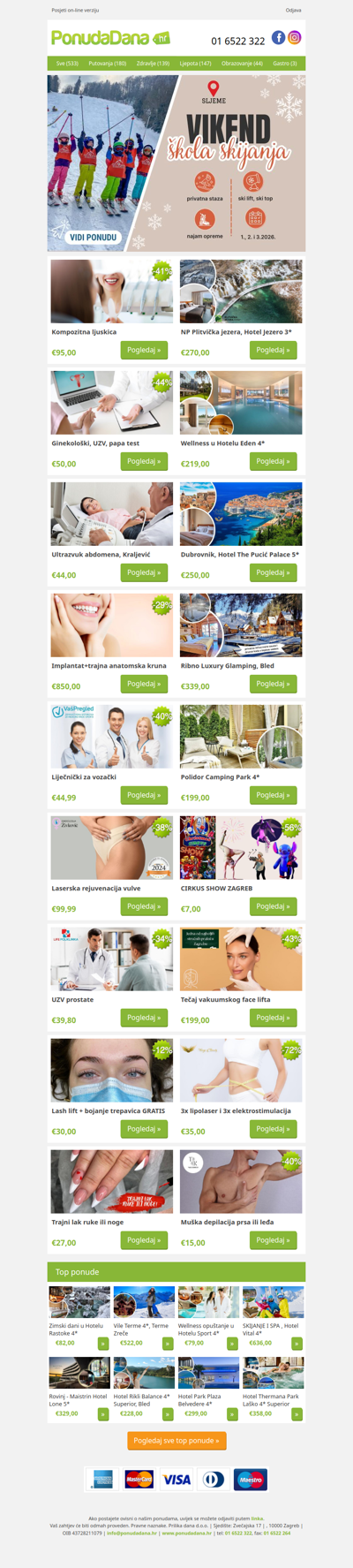 ✔ Kompozitna ljuskica | NP Plitvička jezera, Hotel Jezero 3 | Ginekološki, UZV, papa test | Wellness u Hotelu Eden 4 | Ultrazvuk abdomena, Kraljević | Dubrovnik, Hotel The Pucić Palace 5 | Implantat+trajna anatomska kruna