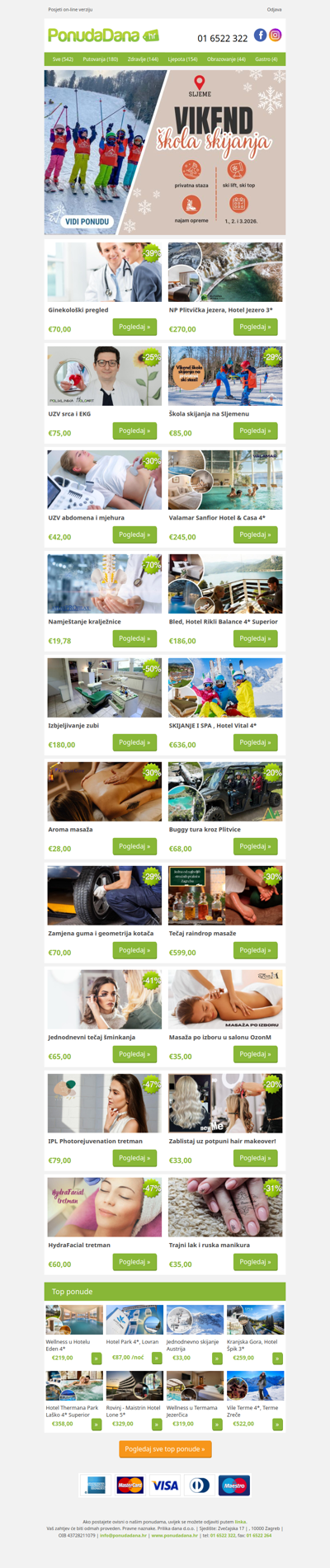 ✔ Ginekološki pregled | NP Plitvička jezera, Hotel Jezero 3 | UZV srca i EKG | Škola skijanja na Sljemenu | UZV abdomena i mjehura | Valamar Sanfior Hotel  Casa 4 | Namještanje kralježnice