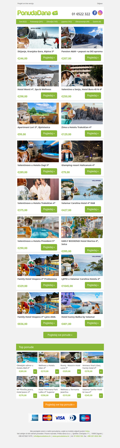 ✔ Skijanje, Kranjska Gora, Alpina 3 | Pansion AM + popust na SKI opremu | Hotel Monti 4, Spa  Wellness | Valentino u Senju, Hotel Bura 45 N 4 | Apartmani Lori 3, Bjelolasica | Zima u Hotelu Trakošćan 4 | Valentinovo u Hotelu Zagi 3