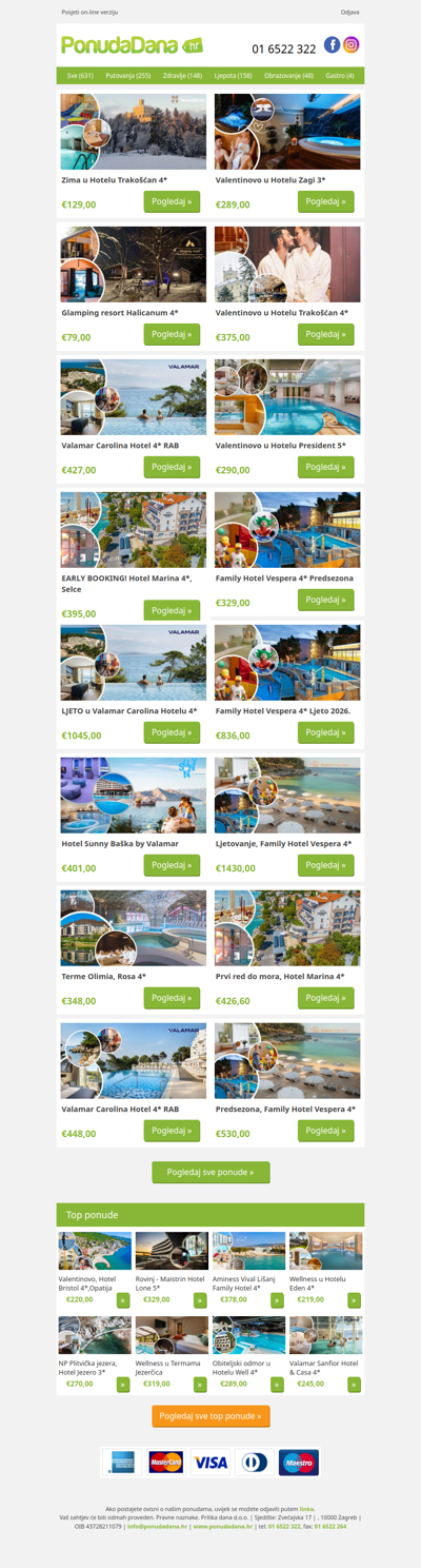 ✔ Zima u Hotelu Trakošćan 4 | Valentinovo u Hotelu Zagi 3 | Glamping resort Halicanum 4 | Valentinovo u Hotelu Trakošćan 4 | Valamar Carolina Hotel 4 RAB | Valentinovo u Hotelu President 5 | EARLY BOOKING! Hotel Marina 4, Selce