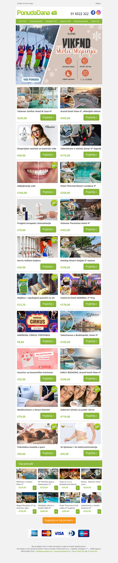 ✔ Valamar Sanfior Hotel  Casa 4 | Grand hotel View 4, obiteljski odmor | Dioptrijske naočale uz kontrolu vida | Valentinovo u Hotelu Zonar 4 Zagreb | Izbjeljivanje zubi | Hotel Thermal Resort Lendava 3 | Pregled otropeda i konzultacije