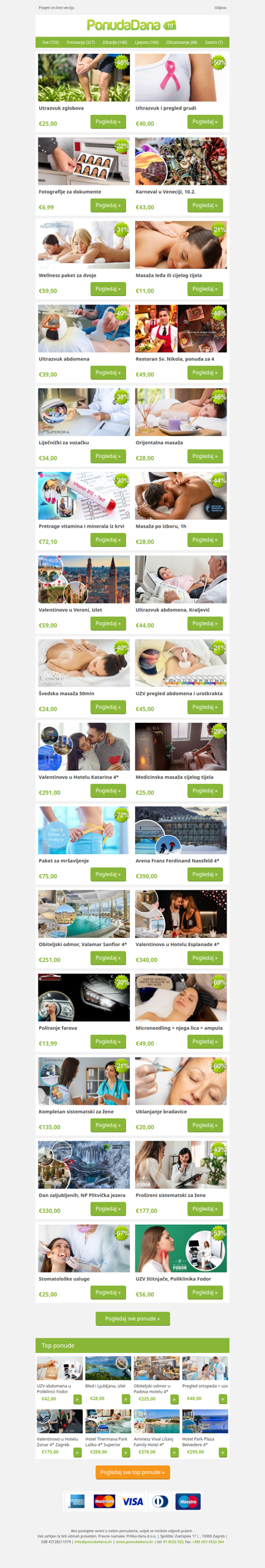 ✔ Utrazvuk zglobova | Ultrazvuk i pregled grudi | Fotografije za dokumente | Karneval u Veneciji, 10.2. | Wellness paket za dvoje | Masaža leđa ili cijelog tijela | Ultrazvuk abdomena