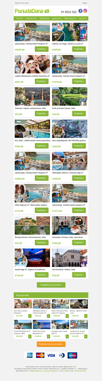 ✔ Ljetovanje, Family Hotel Vespera 4 | Odmor na Pagu, Hotel La Luna 4 | Ladies Weekend u Hotelu Katarina 4 | Ljetovanje, Family Hotel Vespera 4 | Vicenza i sajam rukotvorina, izlet | Park prirode Papuk, izlet | ALL INCL. LIGHT,Hotel Terme Jezerčica