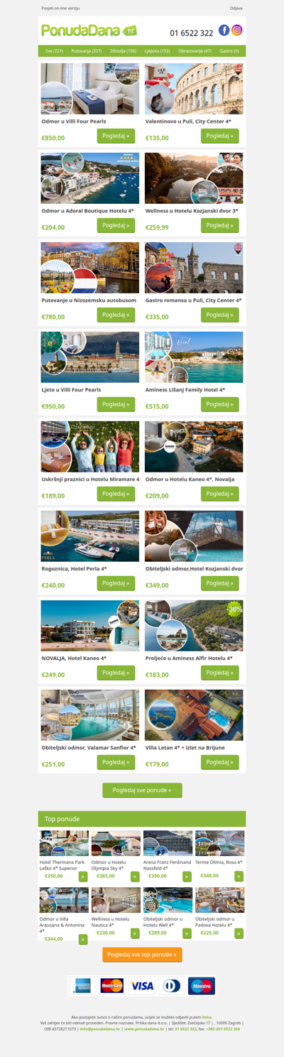 ✔ Odmor u Villi Four Pearls | Valentinovo u Puli, City Center 4 | Odmor u Adoral Boutique Hotelu 4 | Wellness u Hotelu Kozjanski dvor 3 | Putovanje u Nizozemsku autobusom | Gastro romansa u Puli, City Center 4 | Ljeto u Villi Four Pearls