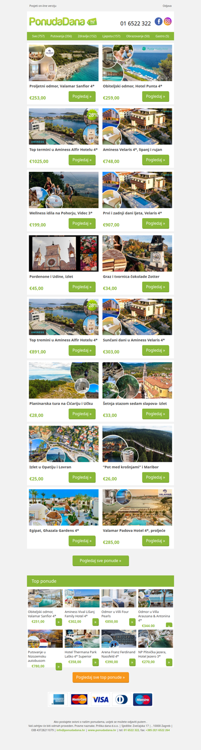 ✔ Proljetni odmor, Valamar Sanfior 4 | Obiteljski odmor, Hotel Punta 4 | Top termini u Aminess Alfir Hotelu 4 | Aminess Velaris 4, lipanj i rujan | Wellness idila na Pohorju, Videc 3 | Prvi i zadnji dani ljeta, Velaris 4 | Pordenone i Udine, izlet