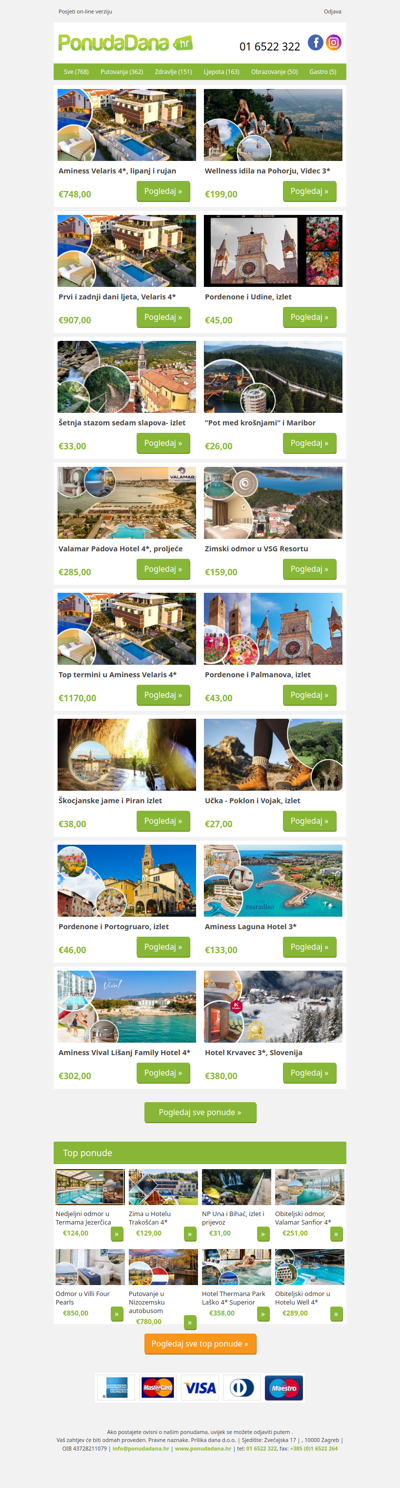 ✔ Aminess Velaris 4, lipanj i rujan | Wellness idila na Pohorju, Videc 3 | Prvi i zadnji dani ljeta, Velaris 4 | Pordenone i Udine, izlet | Šetnja stazom sedam slapova- izlet | Pot med krošnjami i Maribor | Valamar Padova Hotel 4, proljeće