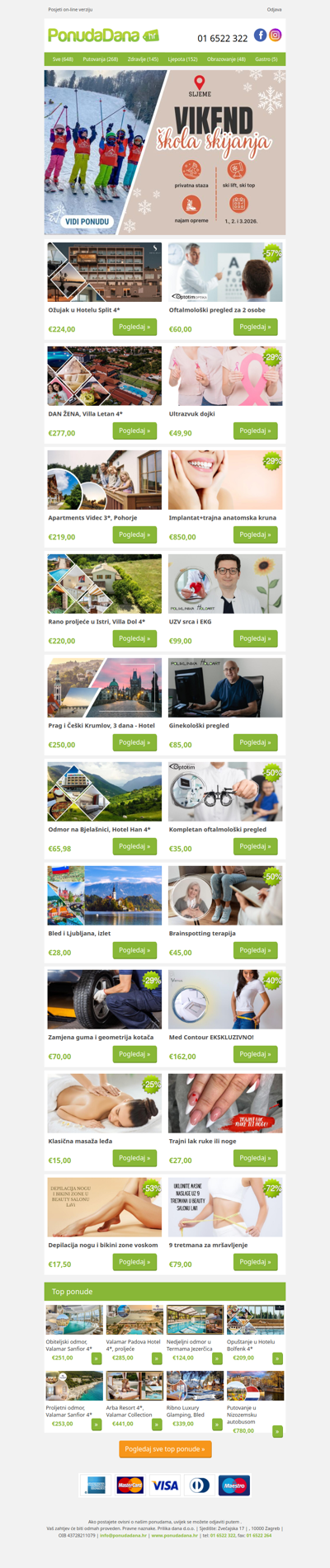 ✔ Ožujak u Hotelu Split 4 | Oftalmološki pregled za 2 osobe | DAN ŽENA, Villa Letan 4 | Ultrazvuk dojki | Apartments Videc 3, Pohorje | Implantat+trajna anatomska kruna | Rano proljeće u Istri, Villa Dol 4