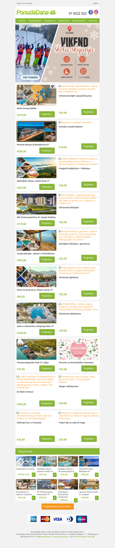 ✔ Hotel Sunny Baška | Ultrazvuk dojki i pazušnih jama | Petram Resort  Residences 5 | Kronika seoske ljubavi | Obiteljski odmor, Hotel Hvar 3 | Pregled kralježnice + fizikalna | MK Terme Jezerčica 4, Donja Stubica