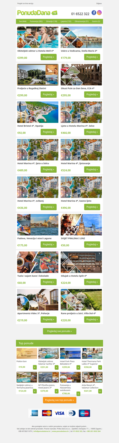 ✔ Obiteljski odmor u Hotelu Well 4 | Uskrs u Vodicama, Stella Maris 3 | Proljeće u Rogaškoj Slatini | Okusi Pule za Dan žena, CCA 4 | Hotel Bristol 4, Opatija | Ljeto u Hotelu Marina 4, Selce | Hotel Marina 4, ljeto u Selcu