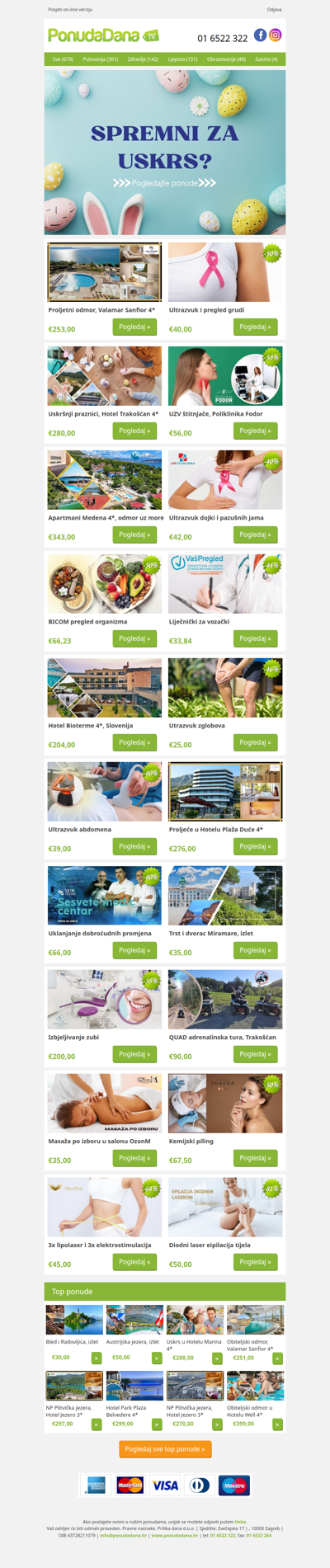 ✔ Proljetni odmor, Valamar Sanfior 4 | Ultrazvuk i pregled grudi | Uskršnji praznici, Hotel Trakošćan 4 | UZV štitnjače, Poliklinika Fodor | Apartmani Medena 4, odmor uz more | Ultrazvuk dojki i pazušnih jama | BICOM pregled organizma