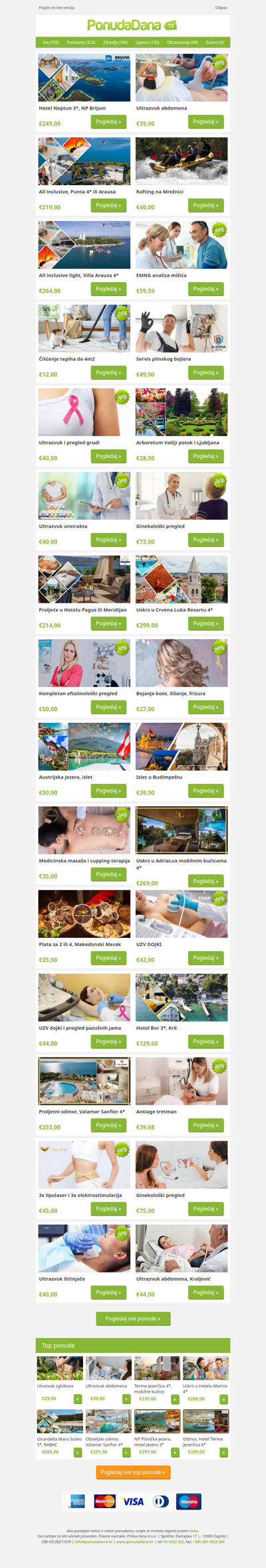 ✔ Hotel Neptun 3, NP Brijuni | Ultrazvuk abdomena | All inclusive, Punta 4 ili Arausa | Rafting na Mrežnici | All inclusive light, Villa Arausa 4 | EMNG analiza mišića | Čišćenje tepiha do 4m2