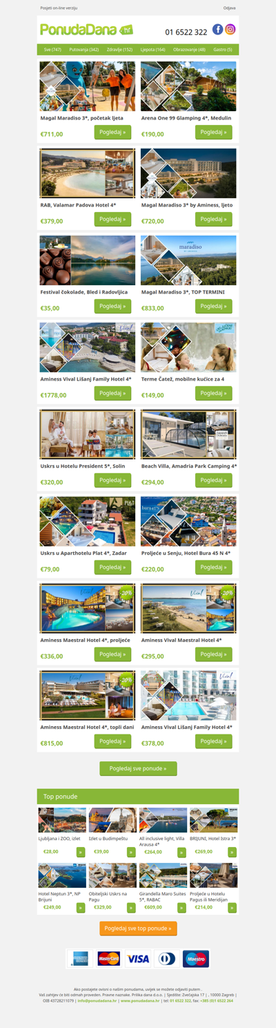 ✔ Magal Maradiso 3, početak ljeta | Arena One 99 Glamping 4, Medulin | RAB, Valamar Padova Hotel 4 | Magal Maradiso 3 by Aminess, ljeto | Festival čokolade, Bled i Radovljica | Magal Maradiso 3, TOP TERMINI | Aminess Vival Lišanj Family Hotel 4