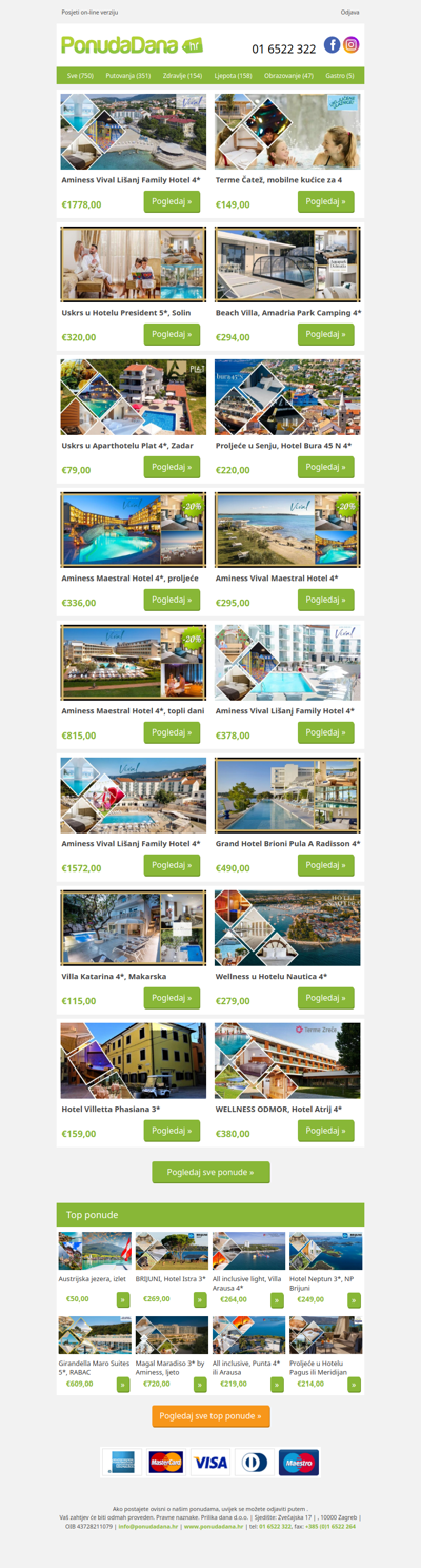 ✔ Aminess Vival Lišanj Family Hotel 4 | Terme Čatež, mobilne kućice za 4 | Uskrs u Hotelu President 5, Solin | Beach Villa, Amadria Park Camping 4 | Uskrs u Aparthotelu Plat 4, Zadar | Proljeće u Senju, Hotel Bura 45 N 4 | Aminess Maestral Hotel 4, proljeće