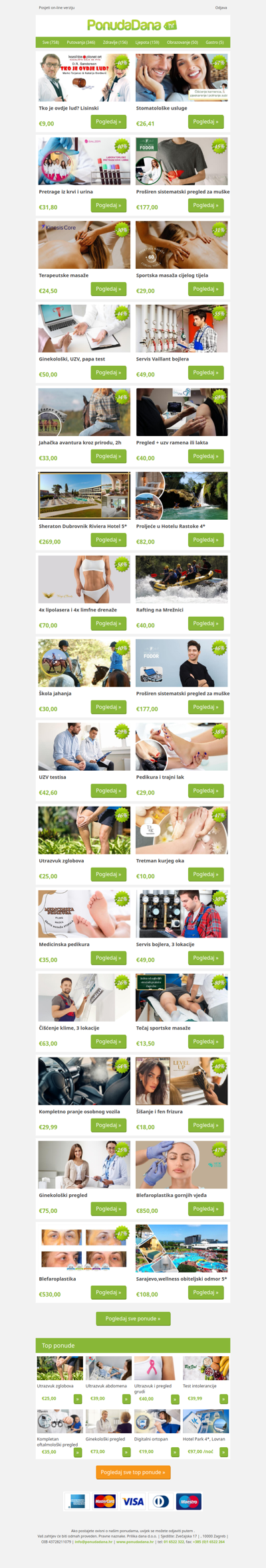 ✔ Tko je ovdje lud? Lisinski | Stomatološke usluge | Pretrage iz krvi i urina | Proširen sistematski pregled za muške | Terapeutske masaže | Sportska masaža cijelog tijela | Ginekološki, UZV, papa test