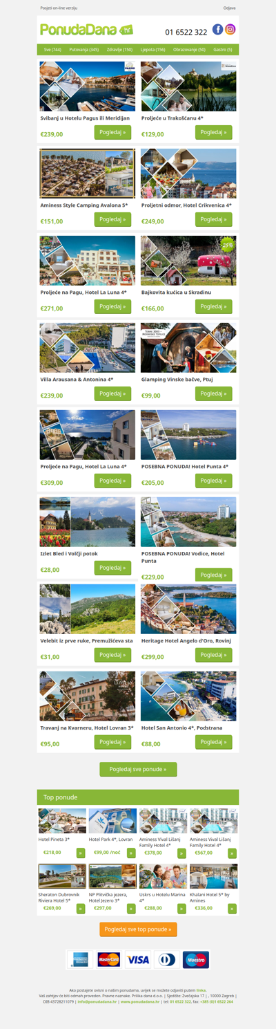 ✔ Svibanj u Hotelu Pagus ili Meridijan | Proljeće u Trakošćanu 4 | Aminess Style Camping Avalona 5 | Proljetni odmor, Hotel Crikvenica 4 | Proljeće na Pagu, Hotel La Luna 4 | Bajkovita kućica u Skradinu | Villa Arausana  Antonina 4